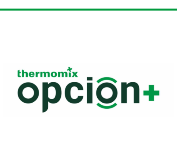 OPCIÓN+ LA MEJOR FORMA DE DISFRUTAR DE Thermomix®